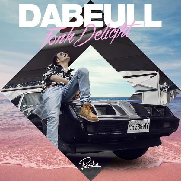 PARIS FUNK MASTER DABEULL RELEASES 'THE FONK DELIGHT' ON VINYL