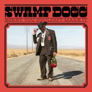 SWAMP DOGG S SOUL CLASSIC SORRY YOU COULDN T MAKE IT IS ALL YOU SWAMP DOGG S SOUL CLASSIC SORRY YOU COULDN T MAKE IT IS ALL YOU
