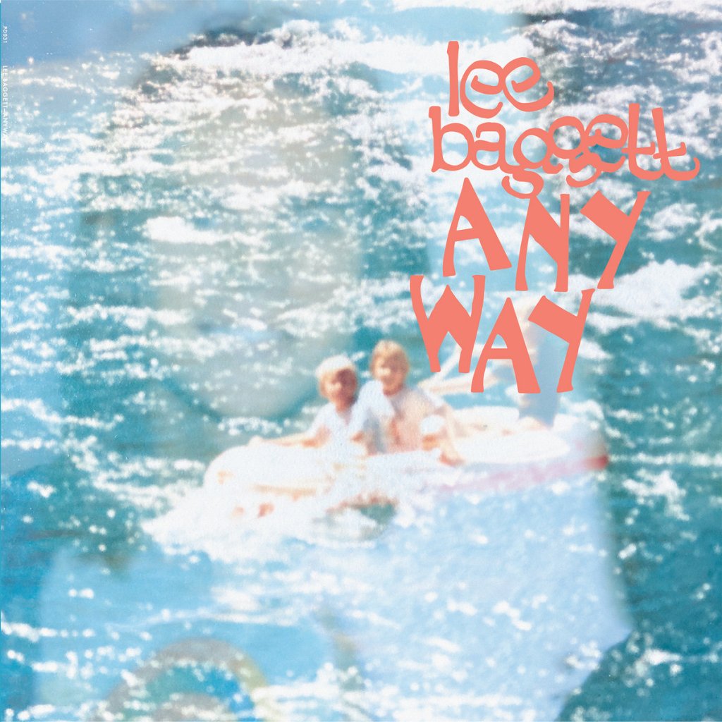 Lee Bagget "Anways"